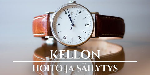Kellon hoito ja säilytys