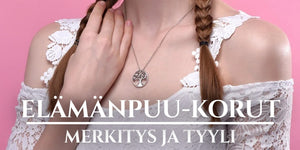 Elämänpuu-korut – merkitys ja tyyli